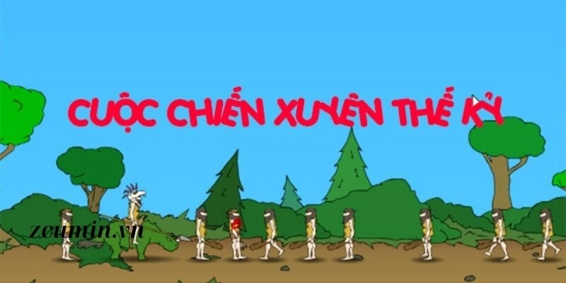 Cuộc Chiến Xuyên Thế Kỷ